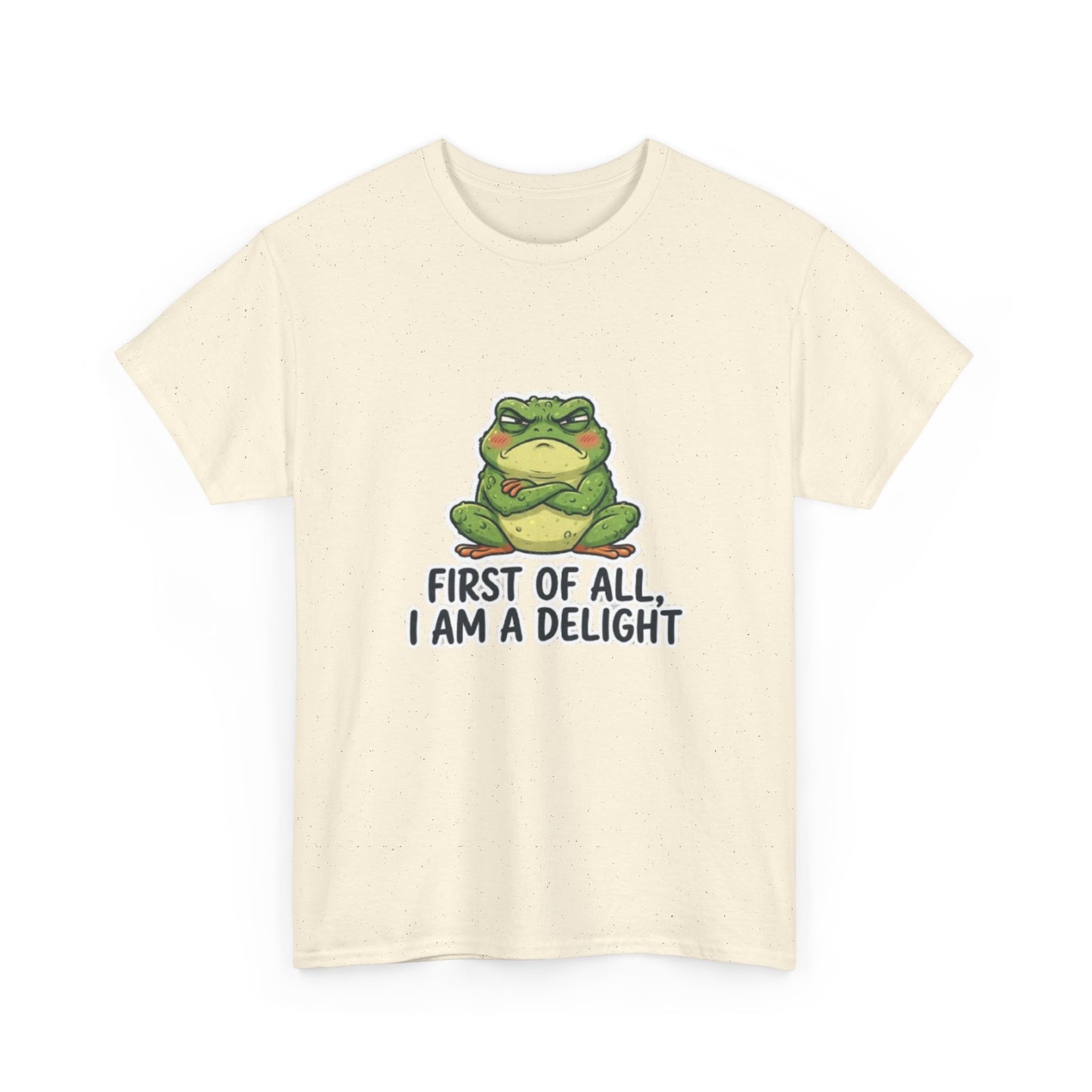 Funny Frog T-Shirt — "First of All, I Am a Delight" Cute Grumpy Frog Graphic Tee