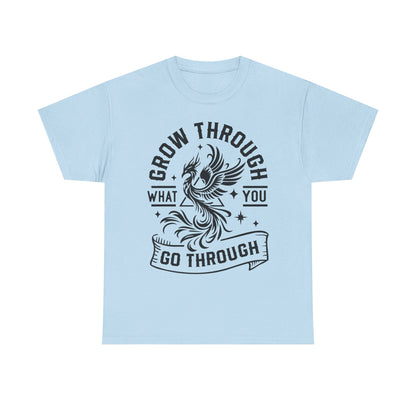 Grow Through What You Go Through T-Shirt — Inspirational Phoenix Graphic Tee