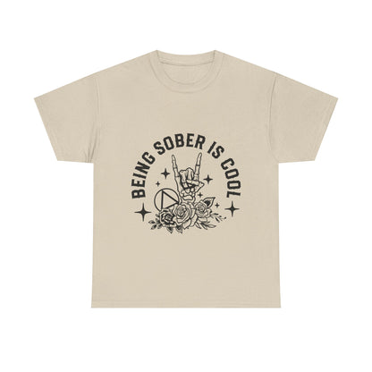 Being Sober Is Cool T‑Shirt