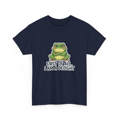 Funny Frog T-Shirt — "First of All, I Am a Delight" Cute Grumpy Frog Graphic Tee