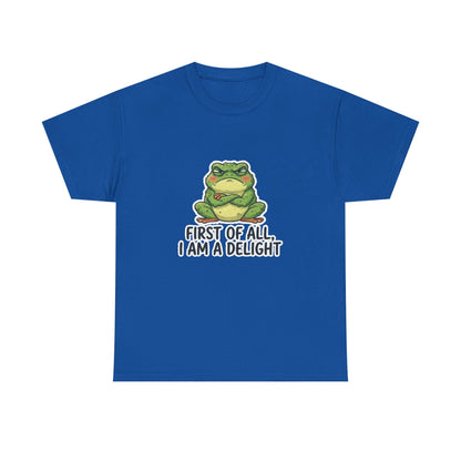 Funny Frog T-Shirt — "First of All, I Am a Delight" Cute Grumpy Frog Graphic Tee