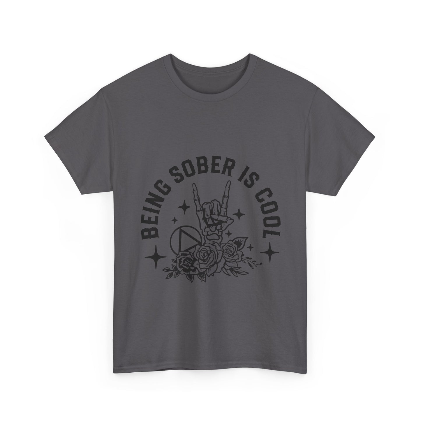 Being Sober Is Cool T‑Shirt