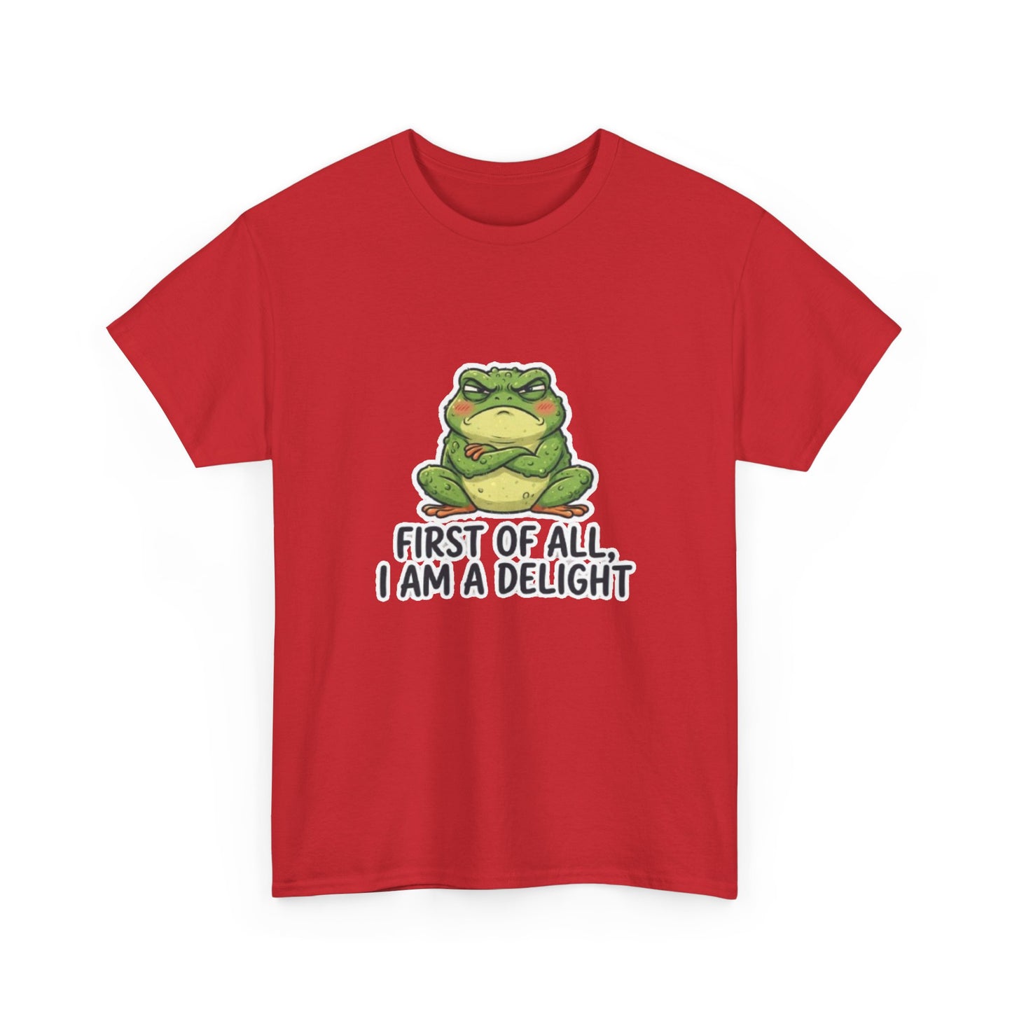 Funny Frog T-Shirt — "First of All, I Am a Delight" Cute Grumpy Frog Graphic Tee