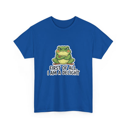 Funny Frog T-Shirt — "First of All, I Am a Delight" Cute Grumpy Frog Graphic Tee