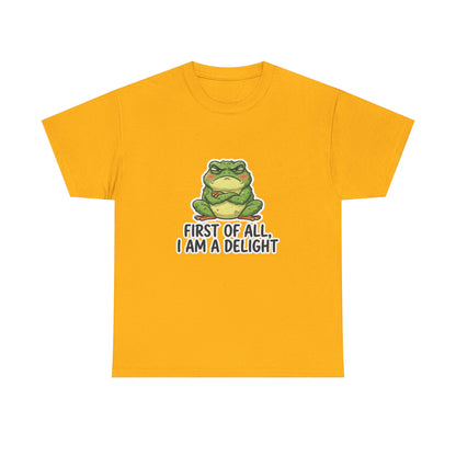 Funny Frog T-Shirt — "First of All, I Am a Delight" Cute Grumpy Frog Graphic Tee
