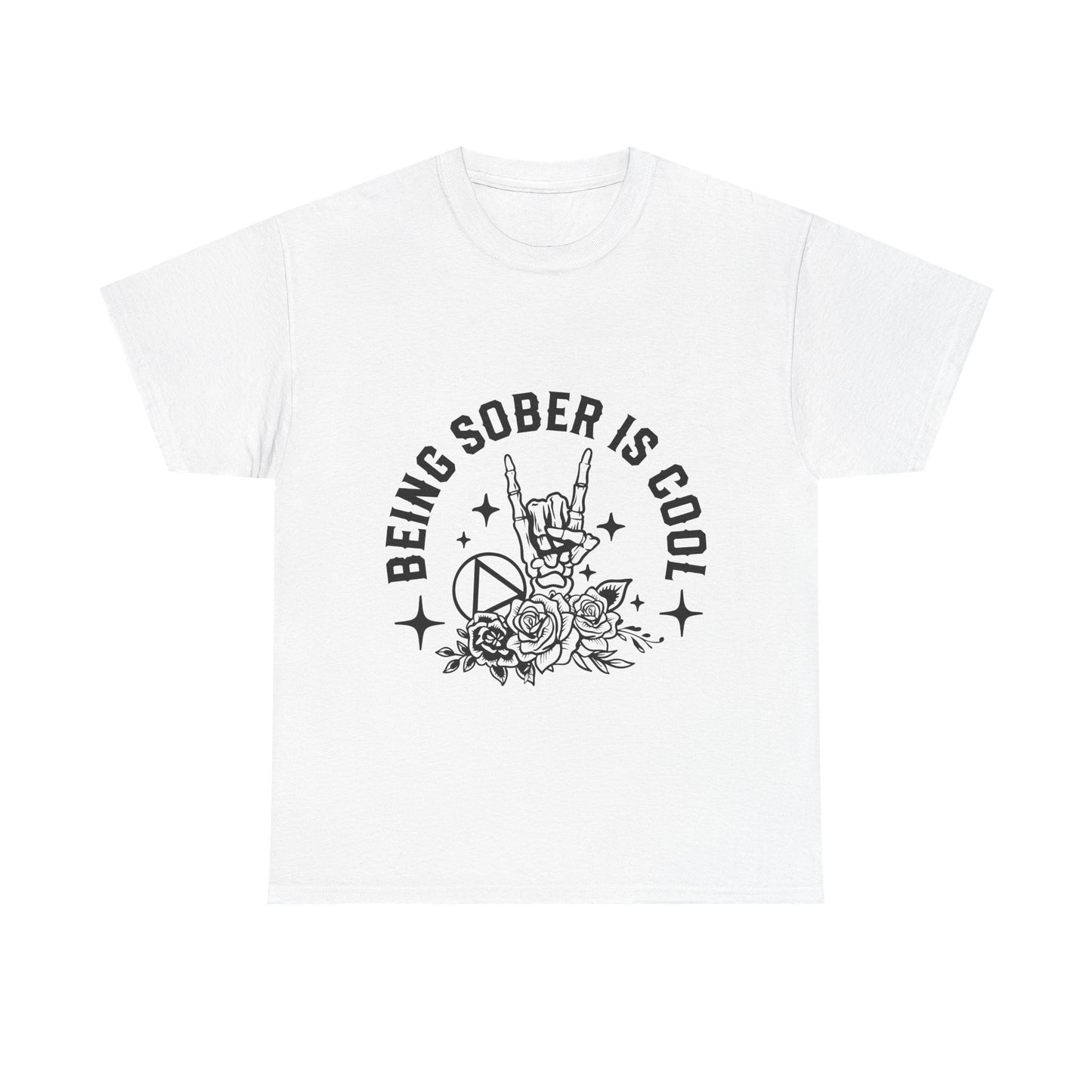 Being Sober Is Cool T‑Shirt