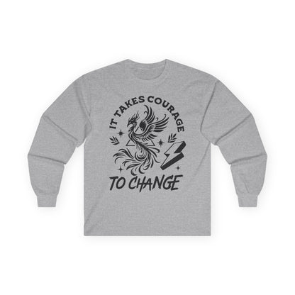 Long Sleeve Tee — "It Takes Courage to Change" Phoenix Graphic