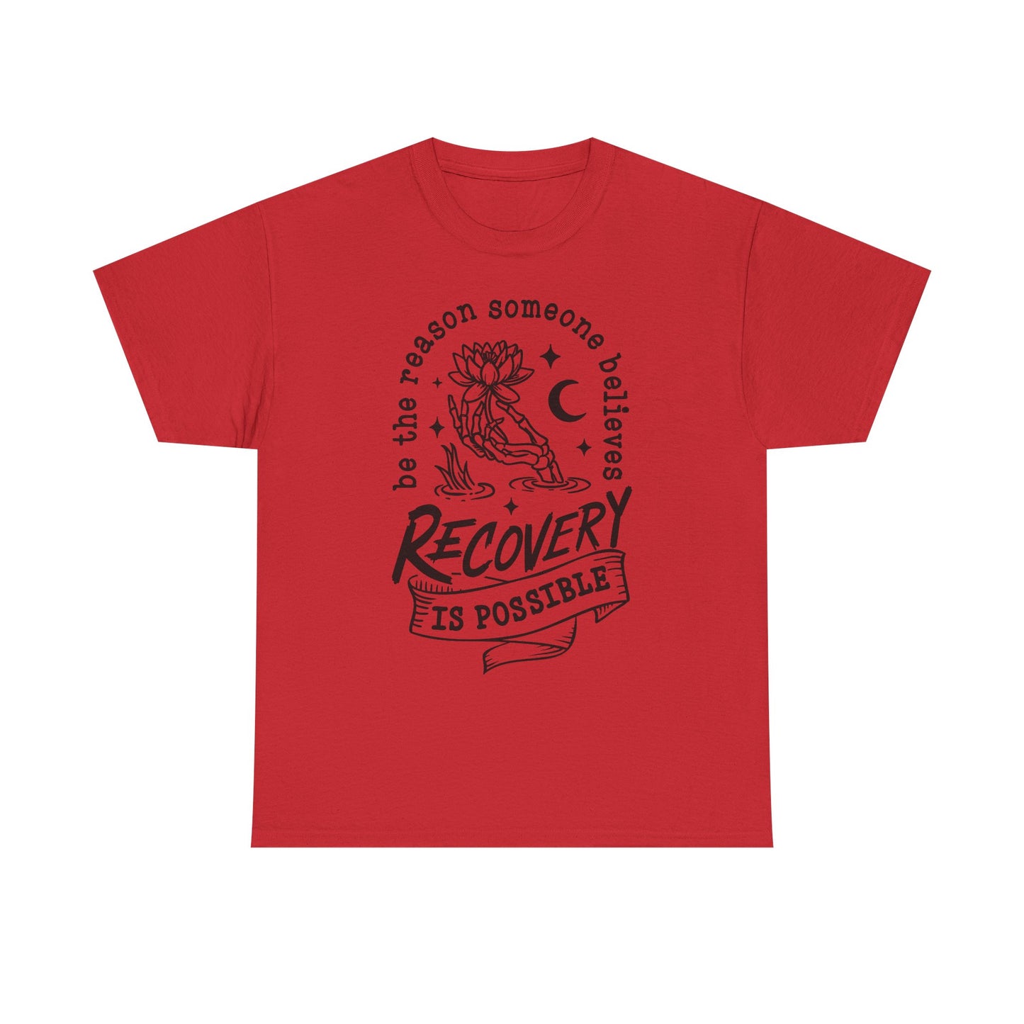 Recovery Is Possible T-Shirt — Inspirational Addiction Recovery Tee