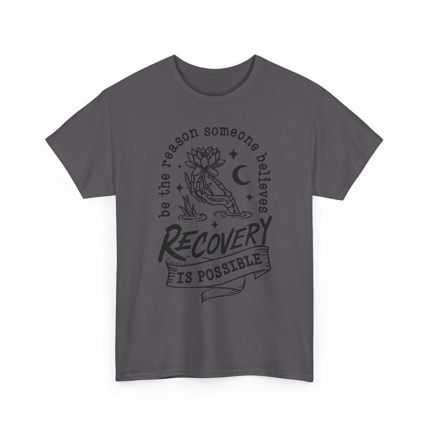 Recovery Is Possible T-Shirt — Inspirational Addiction Recovery Tee