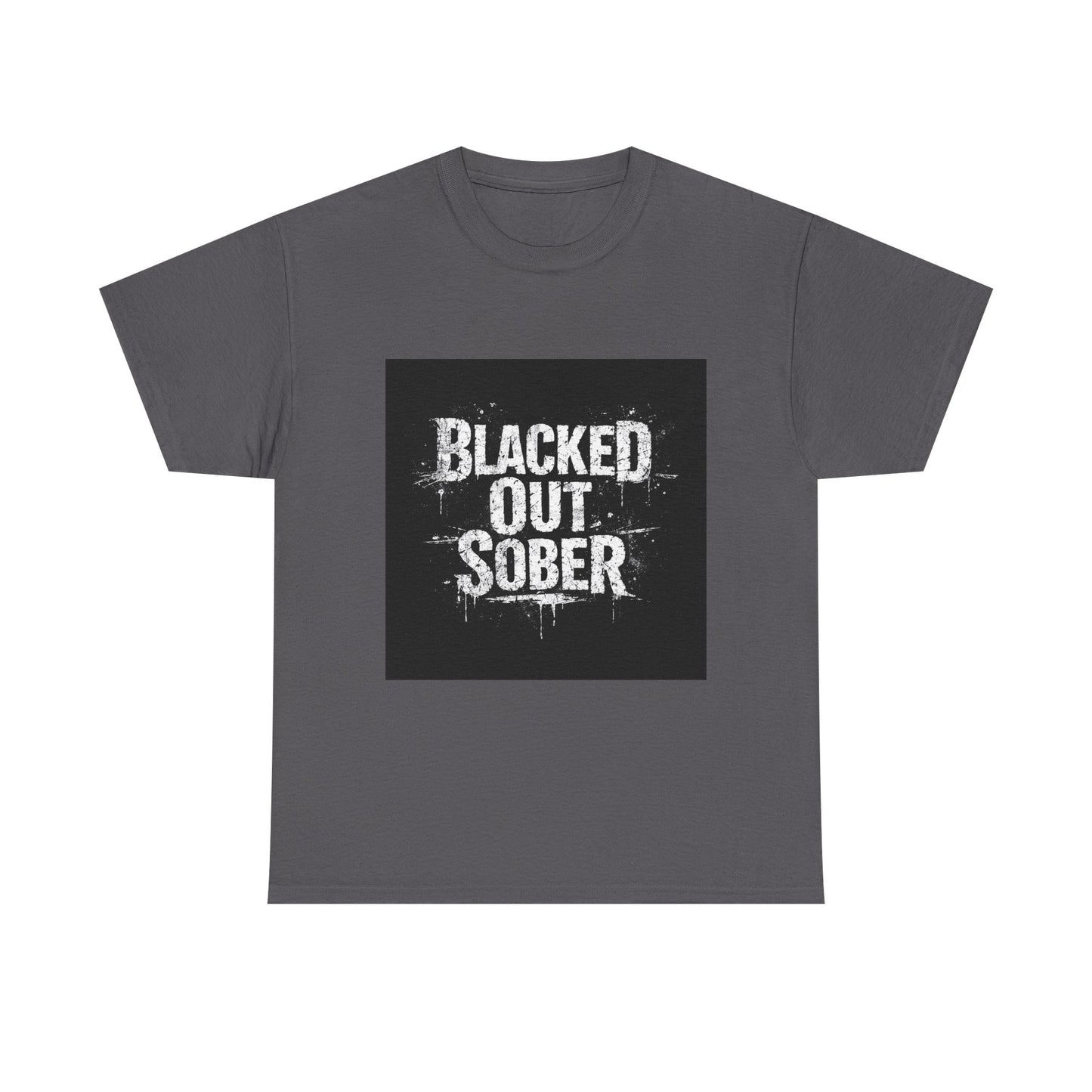 Blacked Out Sober T-Shirt