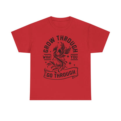 Grow Through What You Go Through T-Shirt — Inspirational Phoenix Graphic Tee