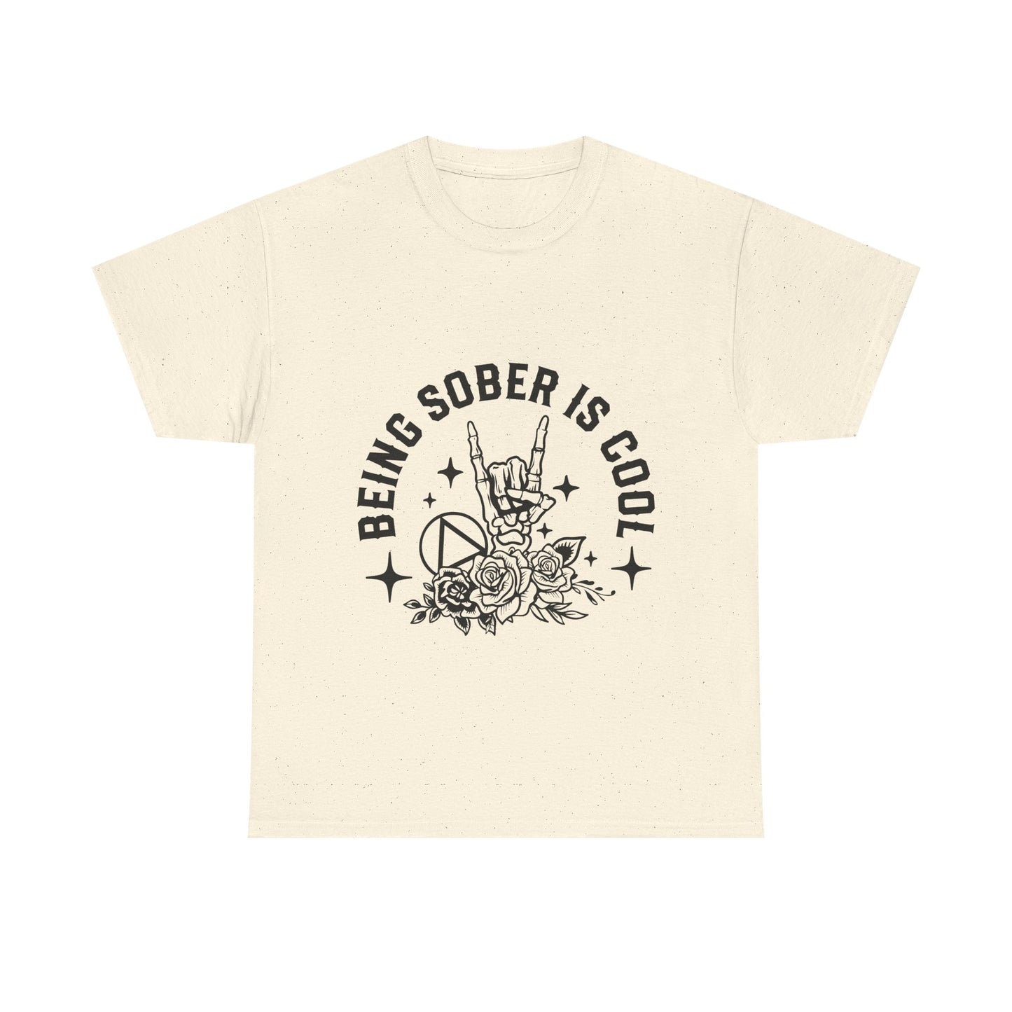 Being Sober Is Cool T‑Shirt