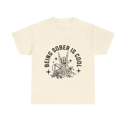 Being Sober Is Cool T‑Shirt