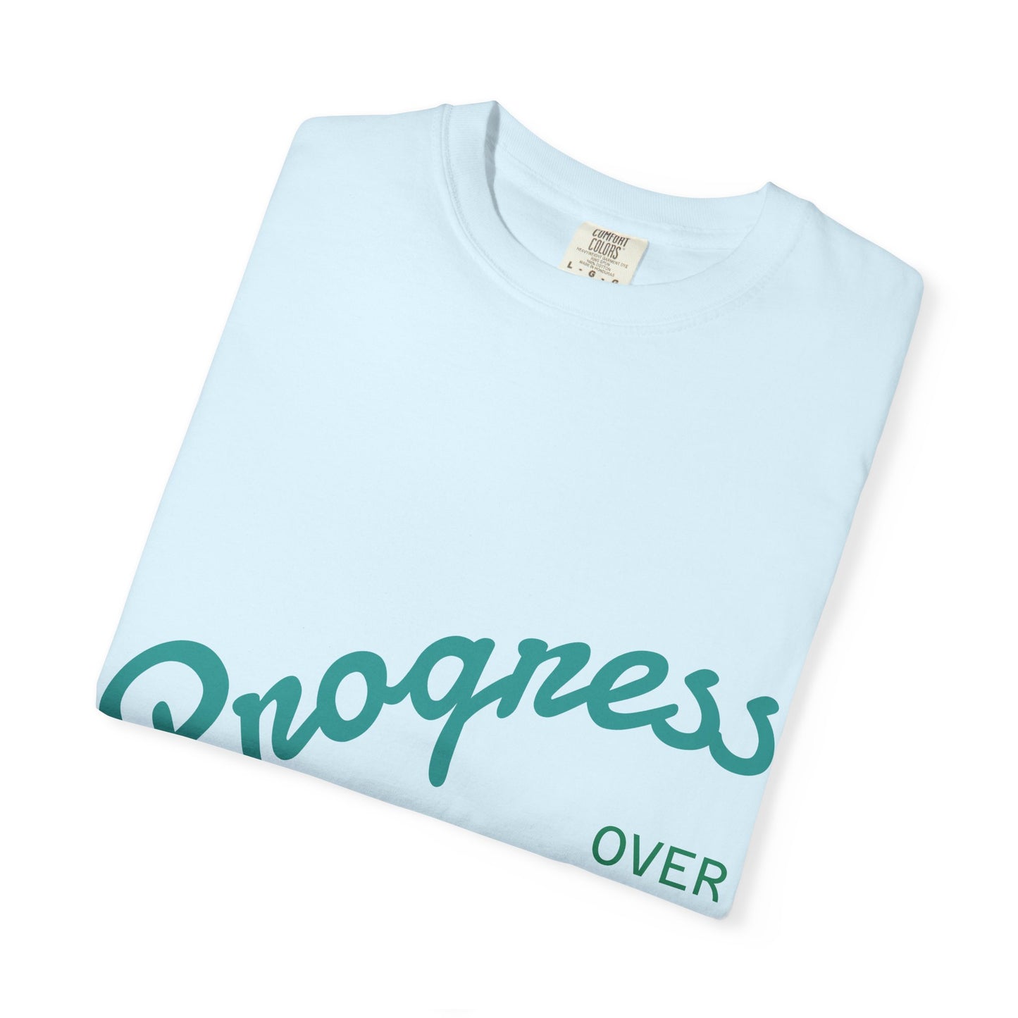 Progress Over Perfection T-Shirt — Motivational Graphic Tee