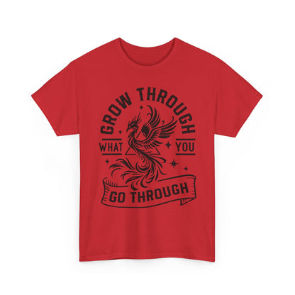 Grow Through What You Go Through T-Shirt — Inspirational Phoenix Graphic Tee
