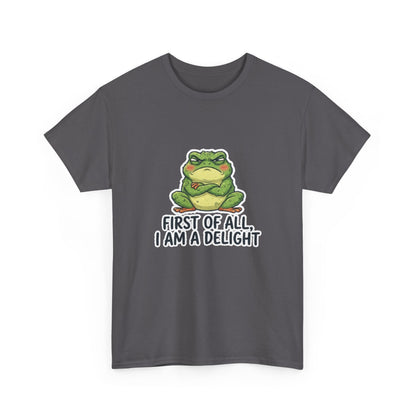 Funny Frog T-Shirt — "First of All, I Am a Delight" Cute Grumpy Frog Graphic Tee