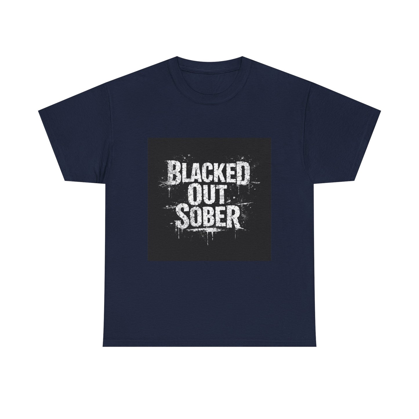 Blacked Out Sober T-Shirt
