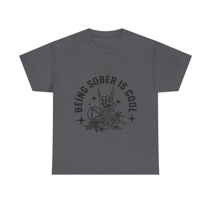 Being Sober Is Cool T‑Shirt