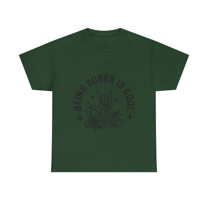 Being Sober Is Cool T‑Shirt